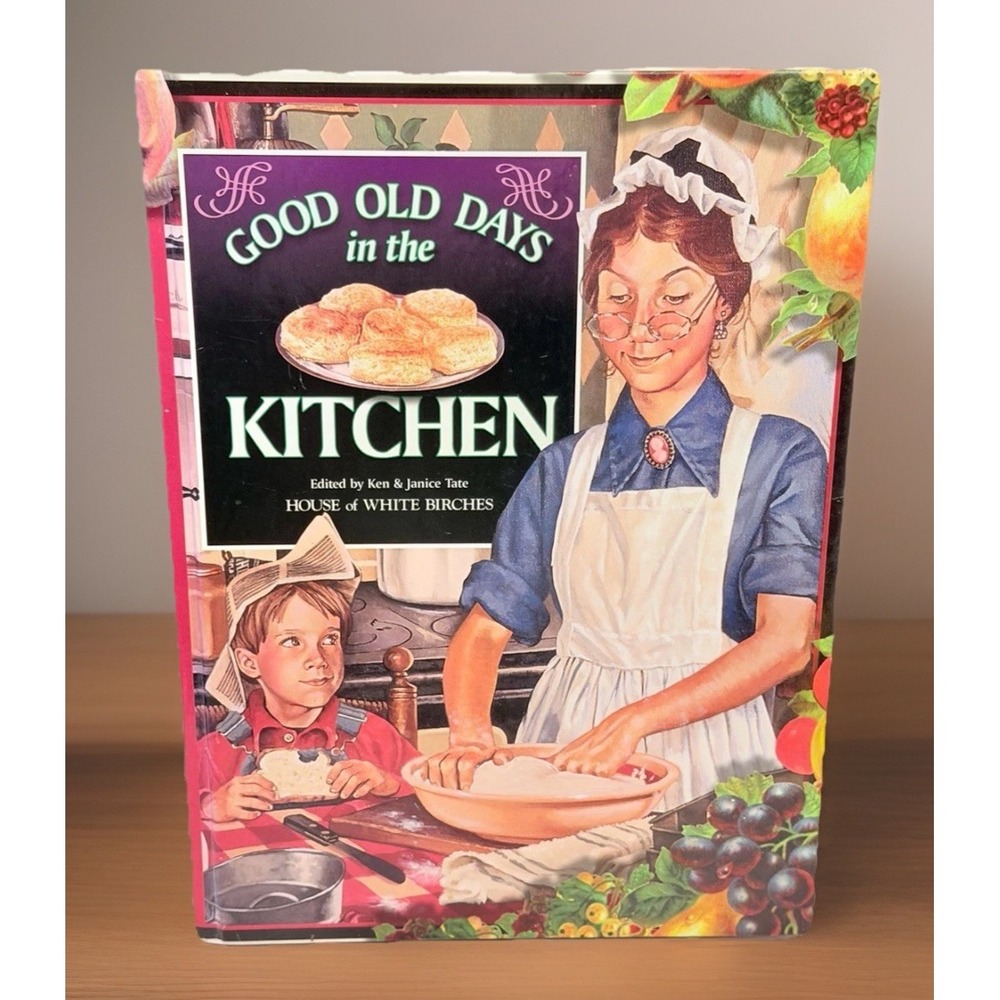 VTG Good Old Days Kitchen Book VTG 1st Print Cottage Country Home Kitchen Retro
